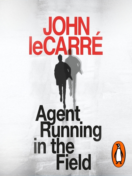 Nimiön Agent Running in the Field lisätiedot, tekijä John le Carré - Saatavilla